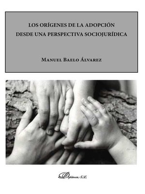cover image of Los orígenes de la adopción desde una perspectiva sociojurídica